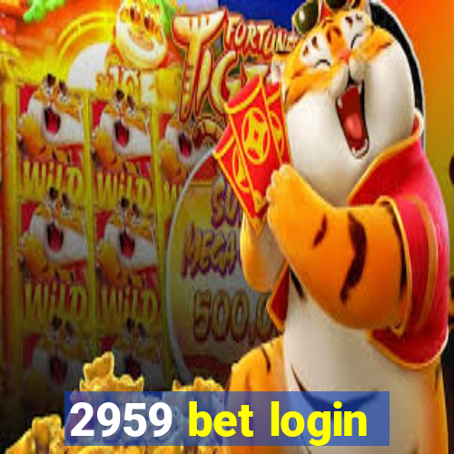 2959 bet login